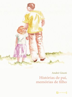 cover image of Histórias de pai, memórias de filho